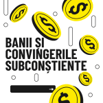 banii si convingerile subconstiente