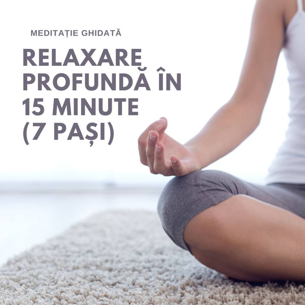 Meditatie ghidata relaxare profunda